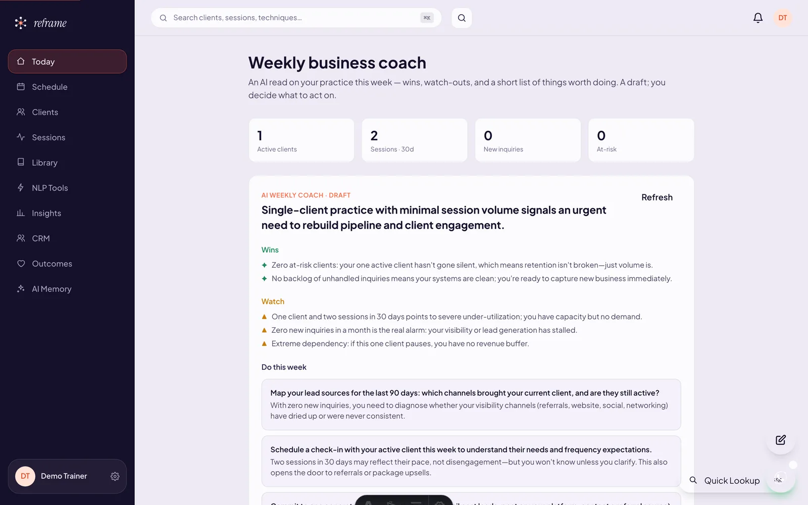 Reframe AI weekly business coach with wins, watch-outs and actions